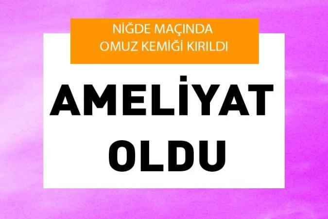 Yozgatspor 1959 FK’nın başarılı oyuncusu Levent Kaya omzundan ameliyat oldu