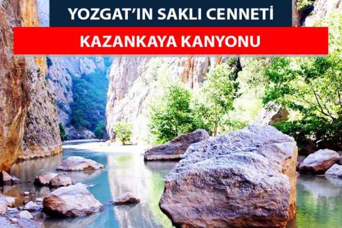 Yozgat'ın Saklı Cenneti