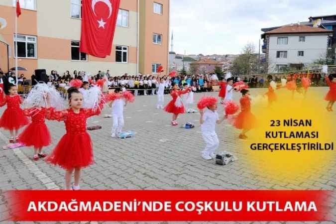 Akdağmadeni’nde 23 Nisan Kutlaması Gerçekleşti