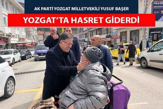 Parti tarafından görevlendirildiği Amerika’dan dönen Yusuf Başer aday gibi sahalara indi