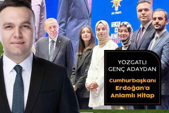 Cumhurbaşkanı Recep Tayyip Erdoğan’a Yozgatlı Genç Aday’dan Yozgat yolculuğu öncesi dikkat çeken mesaj. Katılımcılar coşkuyla alkışladı.
