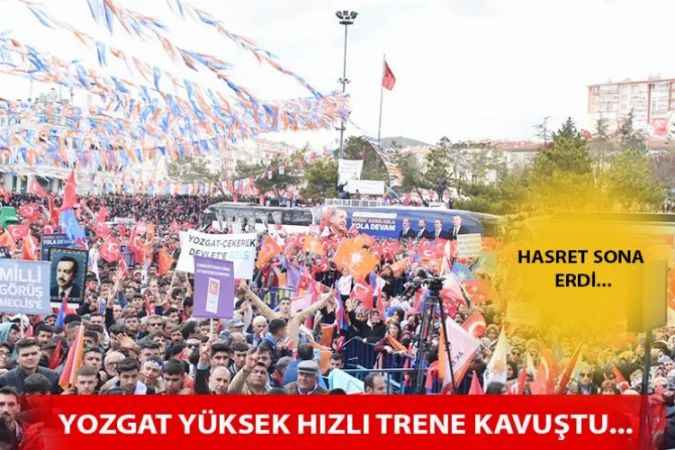 Yozgat’ın Hızlı Tren Hasreti Sona Eriyor…