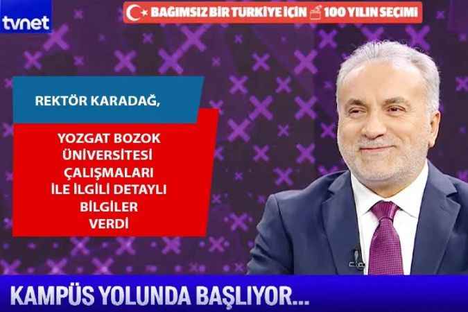 Yozgat Bozok Üniversitesi Rektörü Ahmet Karadağ, Kampüs Yolunda Programına Konuk Oldu