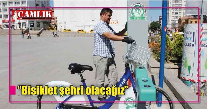 'Bisiklet şehri olacağız'
