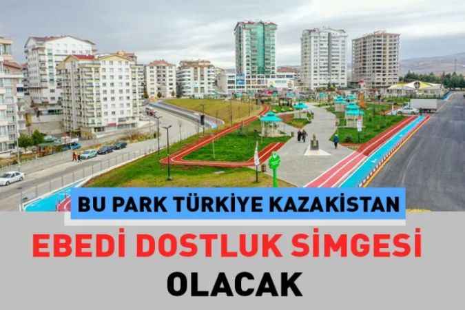 Türkiye Kazakistan Dostluk Parkı Açıldı