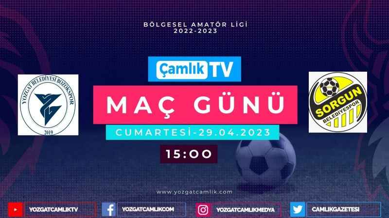 Yozgat Belediyesi Bozokspor- Sorgun Belediyespor maçı Çamlık TV'de canlı yayınlanacak