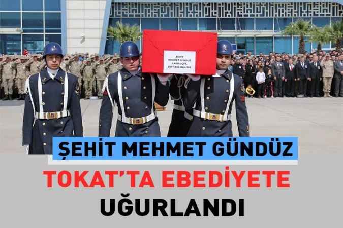 jandarma Astsubay Üstçavuş Mehmet Gündüz Tokatta Toprağa Verildi