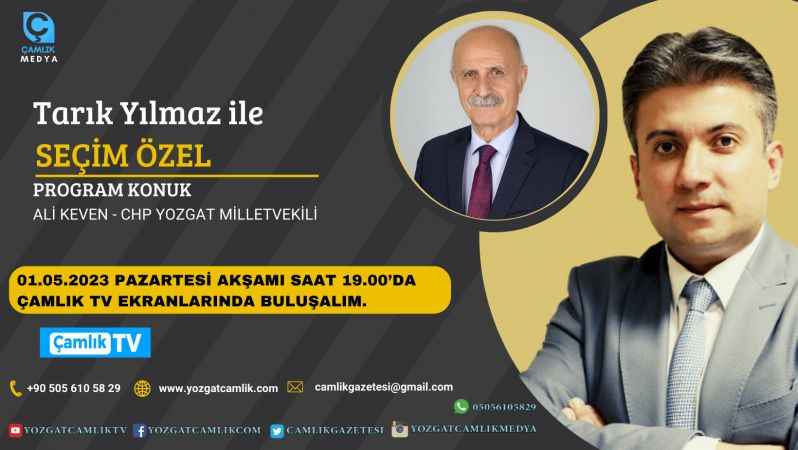 Seçimin nabzı 01 Mayıs akşamı Tarık Yılmaz'la Seçime Özel Programında Atacak!