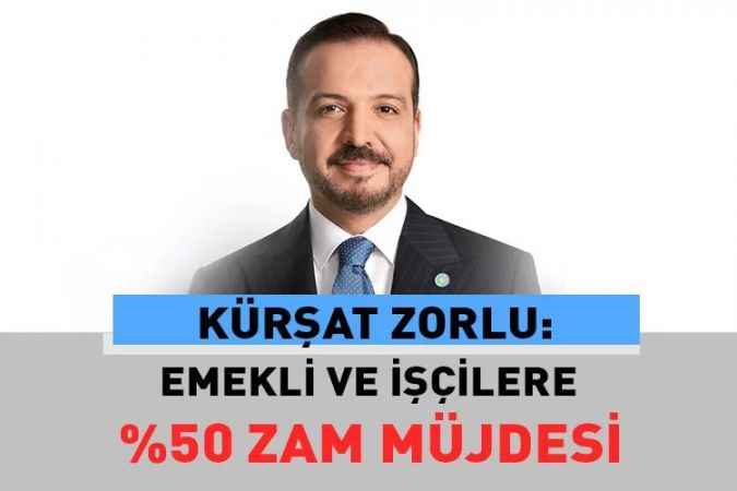 Kürşat Zorlu 1 Mayıs Vesilesiyle Emekçilerimize Müjde Veriyoruz.