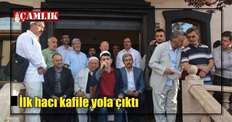 İlk hacı kafile yola çıktı