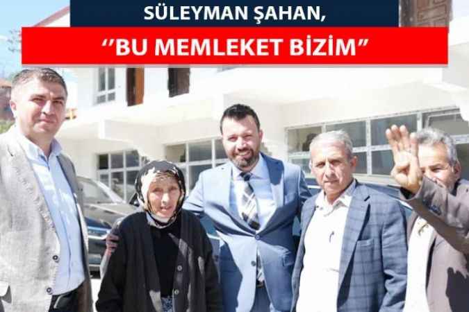 AK Parti Yozgat Milletvekili Adayı Süleyman Şahan Yozgat’ın İlçelerinde Bir Dizi Ziyaretlerde Bulundu