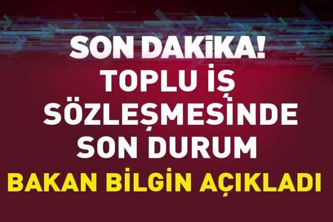 Çalışma ve Sosyal Güvenlik Bakanı Vedat Bilgin'den 700 bin kamu işçisini ilgilendiren açıklama!