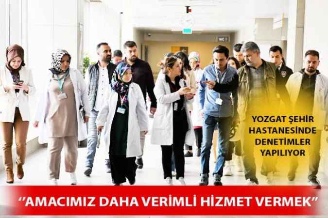 Yozgat Şehir Hastanesi Başhekimi Kozan, ‘’Daha Verimli Sağlık Hizmeti İçin Çalışıyoruz’’