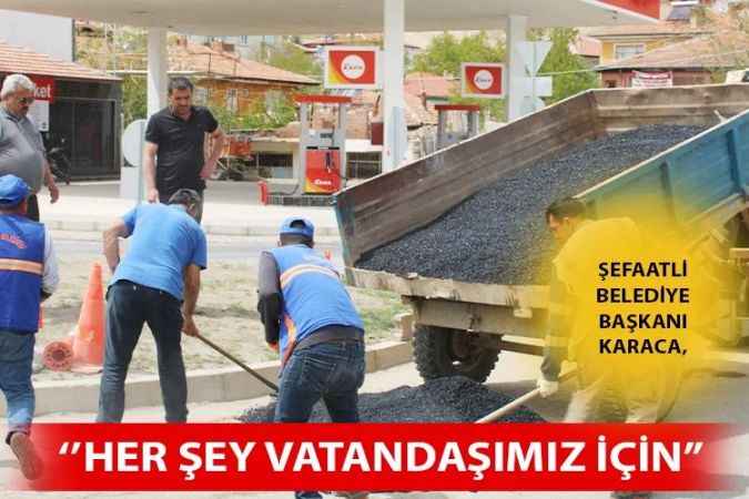 Yozgat’ın Şefaatli İlçesinde Çalışmalar Hız Kesmeden Devam Ediyor