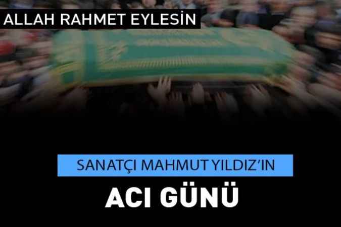 Mahmut Yıldız ve Osman Yıldız’ın amcaları Mümtaz Yıldız Vefat Etti
