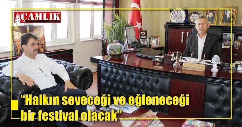 'Halkın seveceği ve eğleneceği  bir festival olacak'
