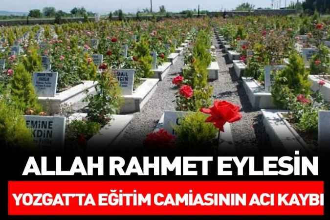 Yozgat’ın Çayıralan İlçesi'nde öğretmen Sabiha Akcan vefat etti