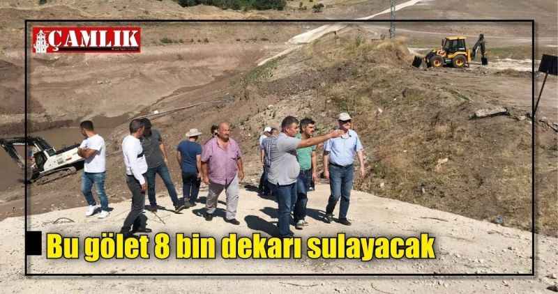 Bu gölet 8 bin dekarı sulayacak
