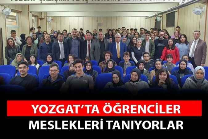 Yozgat’ta meslek tanıtım etkinlikleri devam ediyor