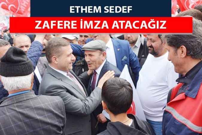 MHP Yozgat Milletvekili Adayı Ethem Sedef, Yozgat’ın Sorgun İlçesinde Coşkulu Bir Miting Düzenlendi