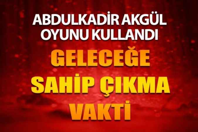 AK Parti Yozgat Milletvekili Adayı Abdulkadir Akgül Oyunu Kullandı
