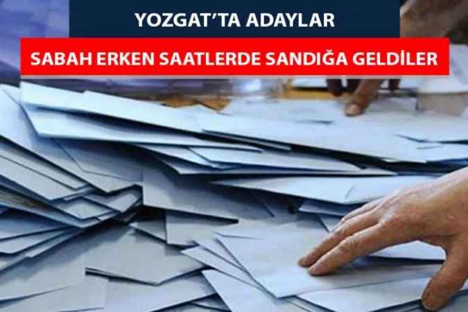 Yozgat’ta Milletvekilleri Erkenden Sandığa Gittiler