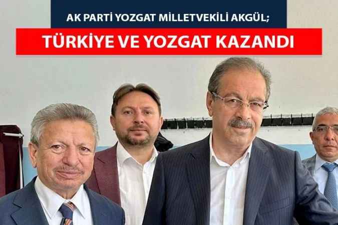 AK Parti Yozgat Milletvekili Abdulkadir Akgül, Yozgat için daha çok çalışacağım