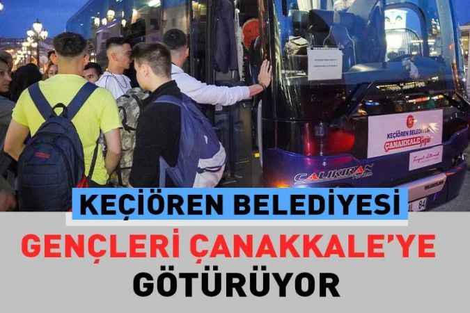 Keçiören Belediyesi “Çanakkale’yi görmeyen genç kalmasın”  sloganıyla düzenlenen Çanakkale gezisi ile gençler Çanakkale’yi görme fırsatı buluyor.
