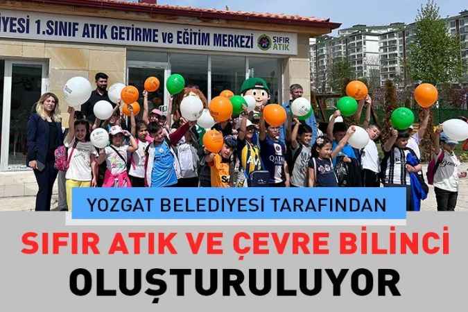 Yozgat Belediyesi tarafından sıfır atık ve çevre bilinci oluşturuluyor