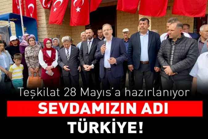 AK Parti Yozgat Milletvekili Abdulkadir Akgül:  Sevdamızın Adı Türkiye!