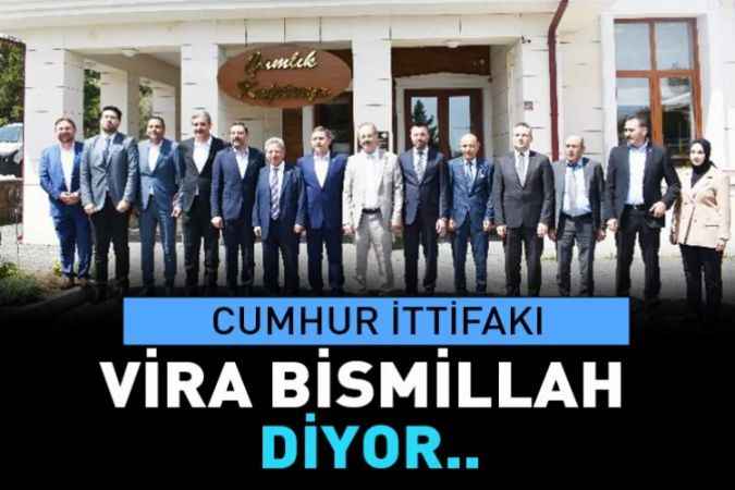 Cumhur İttifakı Yozgat'ta 'Vira Bismillah' diyor!