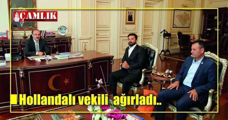 Hollandalı vekili ağırladı