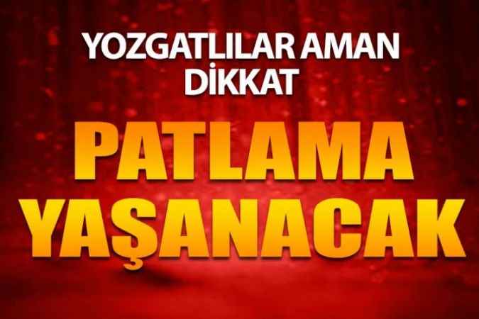 Yozgat, Çorum, Sivas, Amasya, Tunceli, Bingöl, Çankırı, Giresun’a Uyarı! Gecikti Ama Kesin Patlayacak