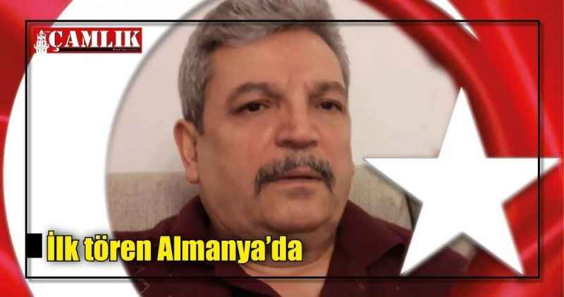 İlk tören Almanya'da