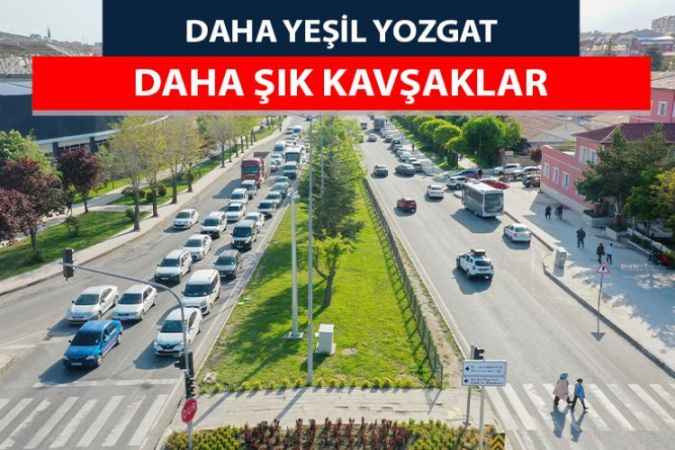 Daha Yeşil Yozgat, Daha Şık Kavşaklar