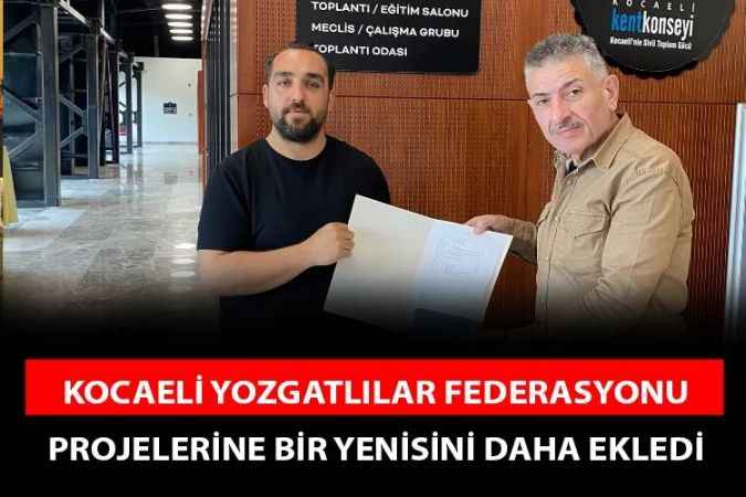 Kocaeli Yozgatlılar Federasyonundan yeni proje; Yozgat’tan Kocaeli’ye uzanan 41 Başarı Serüveni’ projesi hayata geçiyor