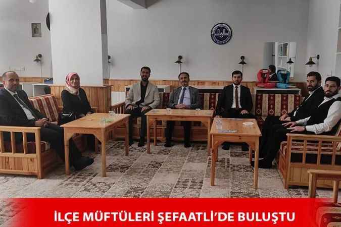 Yozgat İlçe Müftüleri Toplantısı Şefaatli’de Yapıldı