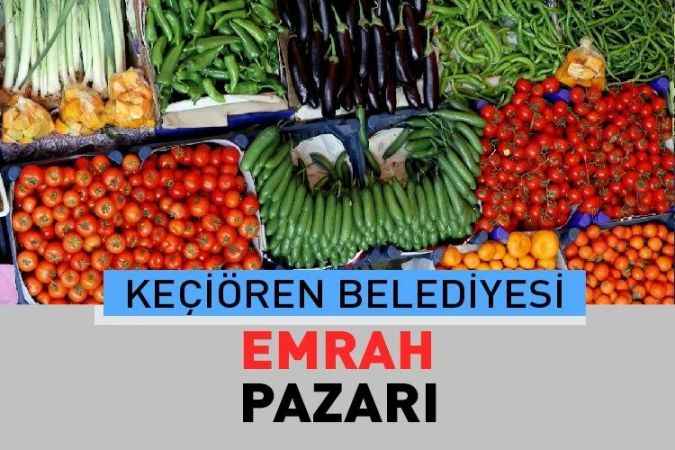 Ankara Keçiören Emrah,  semt pazarı güncel fiyatları