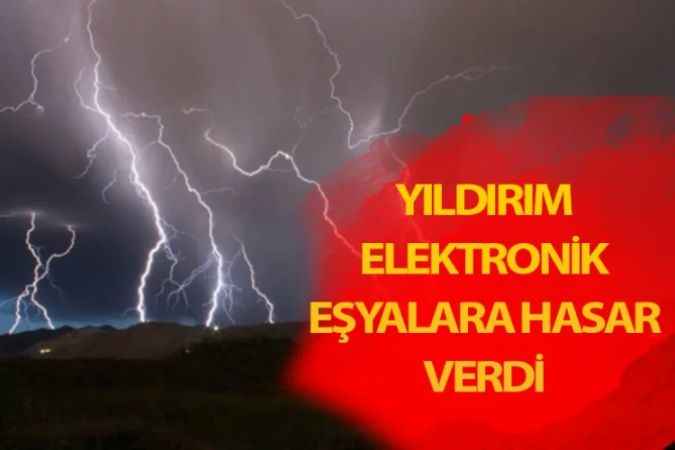 Yozgat’ta Şeyh Osman Mahallesi’nde düşen yıldırım elektronik eşyaları bozdu.