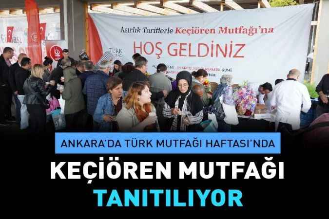 Keçiören Belediyesi’nin katıldığı Türk Mutfağı Haftası Ankara Etkinlikleri Başkent Millet Bahçesi’nde başladı.