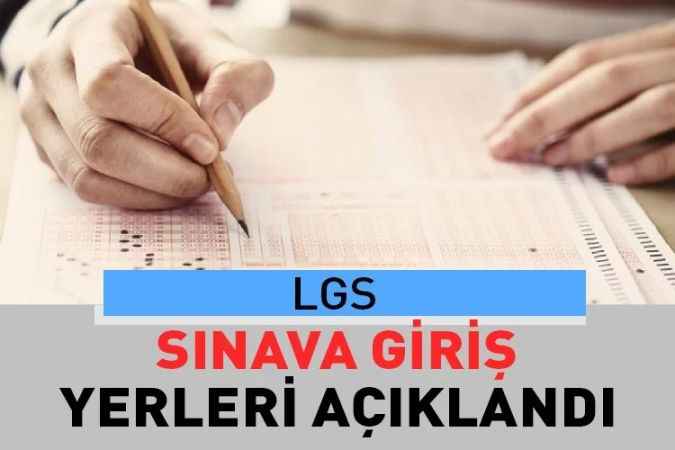Liselere Geçiş Sistemi (Lgs) Sınava Giriş Yerlerini Sorgulayabilirsiniz
