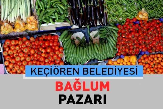 Ankara Keçiören Bağlum, semt pazarı güncel fiyatları