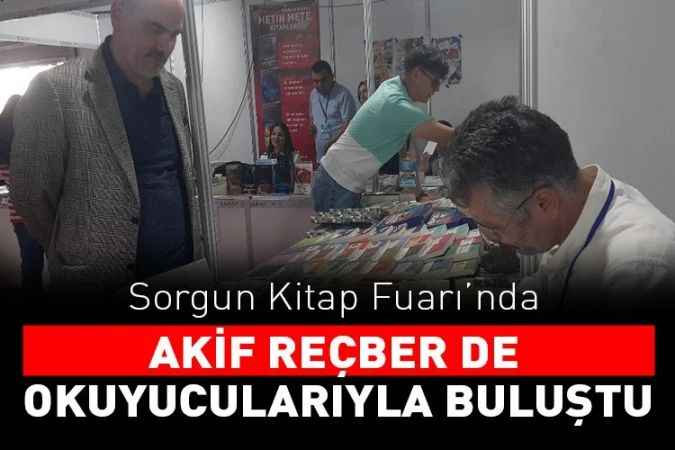 Yazar Akif Reçber Sorgun Kitap Fuarında Okurlarıyla Buluştu