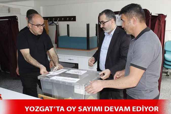 Yozgat'ta oy sayım işlemi devam ediyor