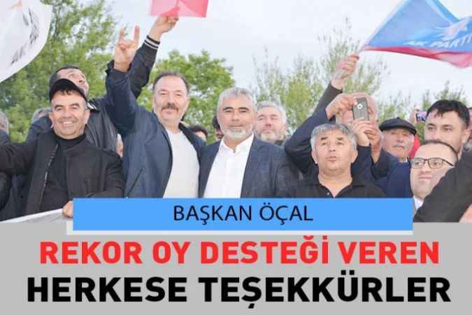Yozgat Saraykent Belediye Başkanı Ahmet Öçal, ‘’İlçe Halkımıza Bu Gurur İçin Teşekkürler’’