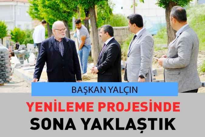 Yozgat Akdağmadeni Belediye Başkanı Nezih Yalçın Çalışmaları Yerinde İnceledi