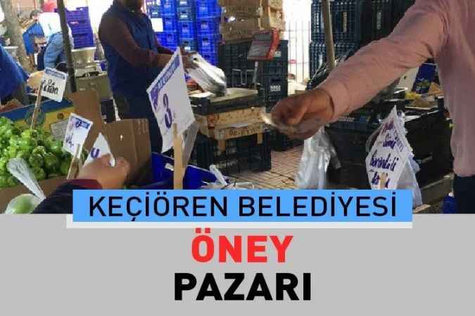 Ankara Keçiören İncirli, semt pazarı güncel fiyatları