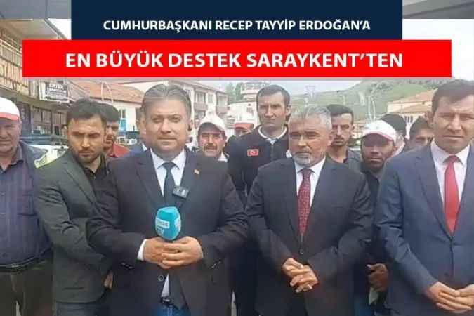 Yozgat'ın Saraykent İlçesi Erdoğan'a en fazla desteği veren ilçe oldu