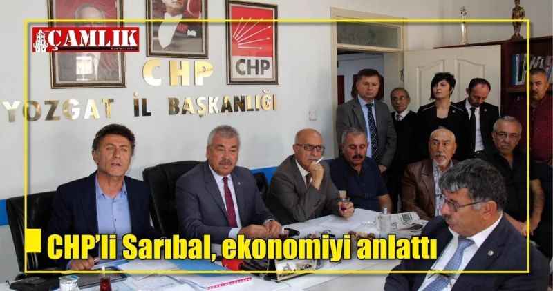 CHP'li Sarıbal, ekonomiyi anlattı