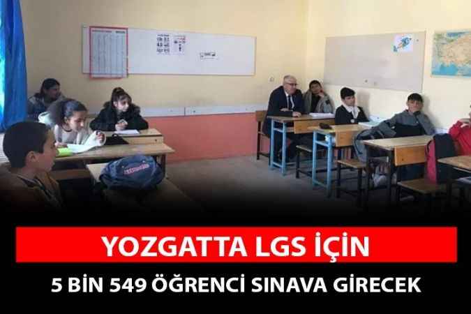 Yozgat’ta 5 bin 549 öğrenci LGS Sınavına girecek